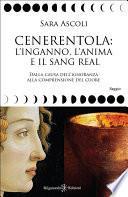 Cenerentola, l’inganno, l’anima e il Sang Real