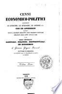 Cenni economico-politici concernenti le epidemie, le epizoozie, le asfissie ecc. con un appendice contenente tutti i decreti relativi agli oggetti sanitarj emanati dall'anno 1774 al 1830