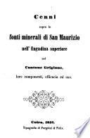 Cenni sopra le fonti minerali di San Maurizio nell'Engadina superiore nel Cantone Grigione, etc