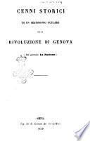 Cenni storici di un testimone oculare sulla rivoluzione di Genova (Dal giornale La Nazione)