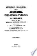 Cenni storici e regolamento della accademia fisio-medico-statistica di Milano invocata dal medico dr. Gius. Ferrario ed autorizzata da S. M. Ferdinando I. (etc.)