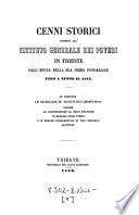 Cenni storici intorno all'Istituto generale dei poveri in Trieste dall'epoca della sua prima fondazione fino a tutto il 1858