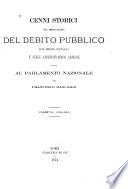 Cenni storici sull'amministrazione del debito pubblico del regno d'italia e sulle amministrazioni annesse offerti al parlamento nazionale