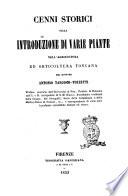 Cenni storici sulla introduzione di varie piante nell'agricoltura ed orticoltura toscana del dottore Antonio Targioni-Tozzetti