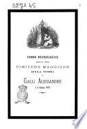 Cenno necrologico detto nel cimitero maggiore sulla tomba di Galli Alessandro il 5 febbraio 1872 [M. Riggio]