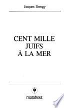 Cent mille juifs à la mer