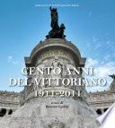 Cento anni del Vittoriano 1911-2011