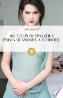 Cento colpi di spazzola prima di andare a dormire