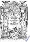 Cento Favole Morali De i piu illustri antichi, & moderni autori Greci, & Latini