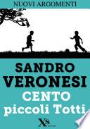 Cento piccoli Totti (XS Mondadori)
