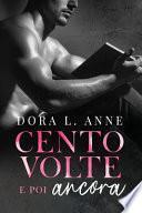 Cento volte e poi ancora