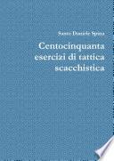 Centocinquanta esercizi di tattica scacchistica