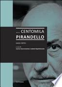 ... Centomila Pirandello. Saggi critici