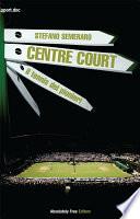Centre Court - il tennis dei pionieri