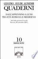 Centro studi lunensi quaderni. Nuova serie. Atti della Giornata di studi (Berceto, 26 settembre 2015)