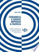 Ceramica e nuove imprese a Faenza