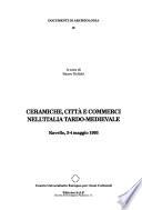 Ceramiche, città e commerci nell'Italia tardo-medievale