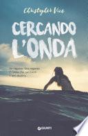 Cercando l'onda