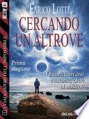 Cercando un Altrove