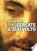 Cercate il suo volto