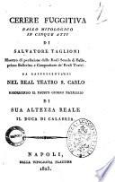 Cerere fuggitiva ballo mitologico in cinque atti di Salvatore Taglioni [...] da rappresentarsi nel Real Teatro S. Carlo ricorrendo il fausto giorno natalizio di Sua Altezza Reale il duca di Calabria [la musica è stata espressamente composta dal signor Maestro Sogner]