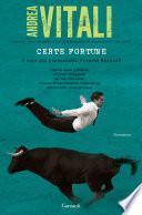 Certe fortune