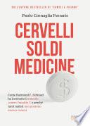 Libro Cervelli Soldi Medicine