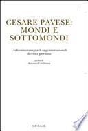 Cesare Pavese. Mondi e sottomondi