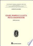 Cesare, Pompeo e la lotta per le magistrature