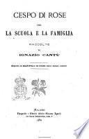 Cespo di rose per la scuola e la famiglia raccolte da Ignazio Cantù
