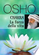 Chakra. La forza della vita