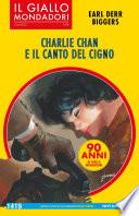 Charlie Chan e il canto del cigno (Il Giallo Mondadori)
