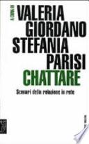 Chattare. Scenari della relazione in rete