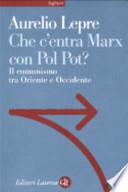 Che c'entra Marx con Pol Pot?