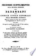 Che Contiene Un piu esatto riscontro dei Paragrafi anzidetti e l'aggiunta di molte altre importanti Risoluzioni Sovrane, Decisioni Auliche, Circolari di Governo e Sentenze definitive di Cause interessantissime emanate a tutto l'anno 1832