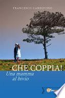 Che coppia! Una mamma al bivio