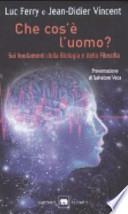 Che cos'è l'uomo? Sui fondamenti della biologia e della filosofia