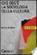 Che cos'è la sociologia della cultura