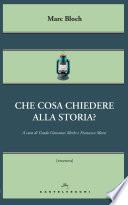 Che cosa chiedere alla storia?