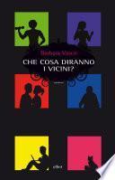 Che cosa diranno i vicini?
