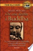 Che cosa direbbe il Buddha