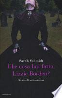 Che cosa hai fatto, Lizzie Borden?