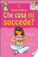 Che cosa mi succede? (Ragazze)