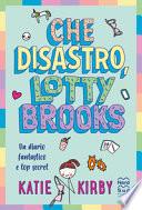 Che disastro, Lotty Brooks