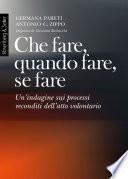 Che fare, quando fare, se fare