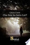 Che fine ha fatto Liz?