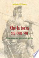 Che la forza sia con voi