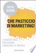 Che pasticcio di marketing!