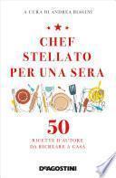 Chef stellato per una sera