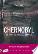 Chernobyl. La tragedia del XX secolo